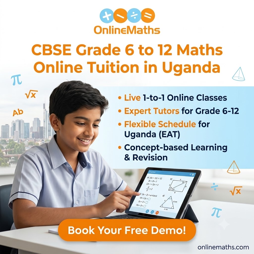 CBSE Grade 6 to 12 maths online tuition in Uganda with OnlineMaths live one-to-one classes